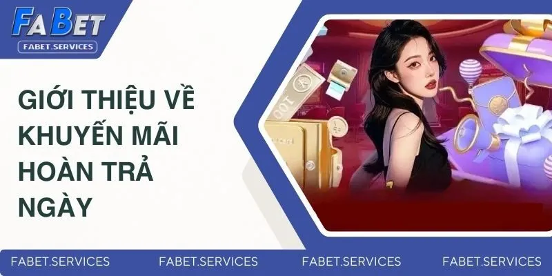 Khuyến Mãi Hoàn Trả Ngày - Cơ Hội Lấy Lại Vốn Thua Cược 1 Giới thiệu về khuyến mãi hoàn trả ngày